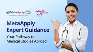 Business News | MetaApply Expert Guidance: Your Pathway to Medical Studies Abroad