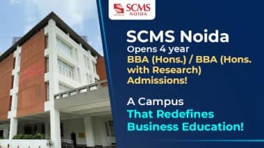 Business News | SCMS Noida's BBA Admissions Now Open Via SET 2025: Step Into a Campus That Redefines Business Education