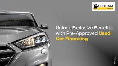 Business News | Unlock Exclusive Benefits with Pre-Approved Used Car Financing
