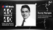 Business News | Suraj Nangia Honored with Hindustan Times 40 Under 40 Award for Pioneering Leadership and Innovation