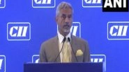 Business News | Need to Build Reliable, Resilient Supply Chains, Says EAM Jaishankar