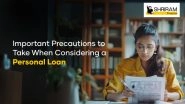 Business News | Important Precautions to Take When Considering a Personal Loan