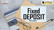 Business News | Understanding the Significance of Fixed Deposit Receipts