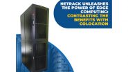 Business News | Netrack Unleashes the Power of Edge Computing: Contrasting the Benefits with Colocation