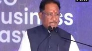 India News | "Chhattisgarh's New Industrial Policy Attracts over Rs 4 Lakh Crore in Proposals:" CM Vishnu Deo Sai