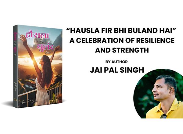 Business News | Hausla Fir Bhi Buland Hai: A Celebration of Resilience and Strength