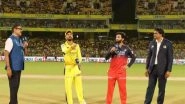 Sports News | IPL 2025: Chennai Super Kings Win Toss; Opt to Bowl First Against Royal Challengers Bengaluru