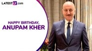 Anupam Kher Best Movies for His 70th Birthday Special: Revisiting the 'Marathon Man's Journey From 'Saaransh' to 'Tanvi The Great'