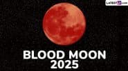 Blood Moon 2025 Superstitions: Chandra Grahan on March 14, Myths and Beliefs Associated With Lunar Eclipse That You Might Have Thought To Be True