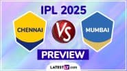 CSK vs MI IPL 2025 Preview: Key Battles, H2H, Impact Players and More About Chennai Super Kings vs Mumbai Indians Indian Premier League Season 18 Match 3