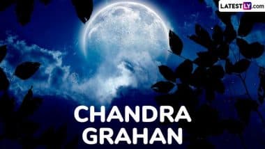 Chandra Grahan 2025 Coincides With Holi: Will Total Lunar Eclipse Be Visible in India? Blood Moon Meaning, Sutak Kaal Timing and Dos & Don’ts Explained