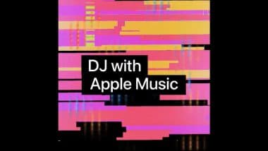 DJ With Apple Music: Apple Releases New Feature and Allows Access to 100 Million Songs in Personal Library, Available on Serato, AlphaTheta, Numark and Other Platforms