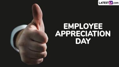 Employee Appreciation Day 2025 Wishes: Send Messages, Greetings, Quotes, Images and HD Wallpapers To Honour the Hardworking Employees