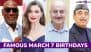 Famous Birthdays on March 7: Viv Richards, Rachel Weisz, Anupam Kher and Ghulam Nabi Azad – Know About Influential Figures Born on March 7