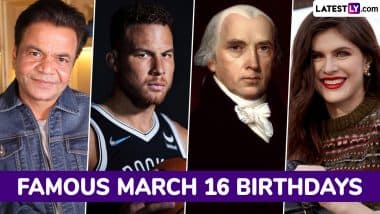 Famous Birthdays on March 16: Rajpal Yadav, Blake Griffin, James Madison and Alexandra Daddario – Know About Celebrities and Influential Figures Born on March 16