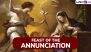 Feast of the Annunciation 2025 Date: Know Meaning and Significance of the Day That Marks Archangel Gabriel Visit to Virgin Mary