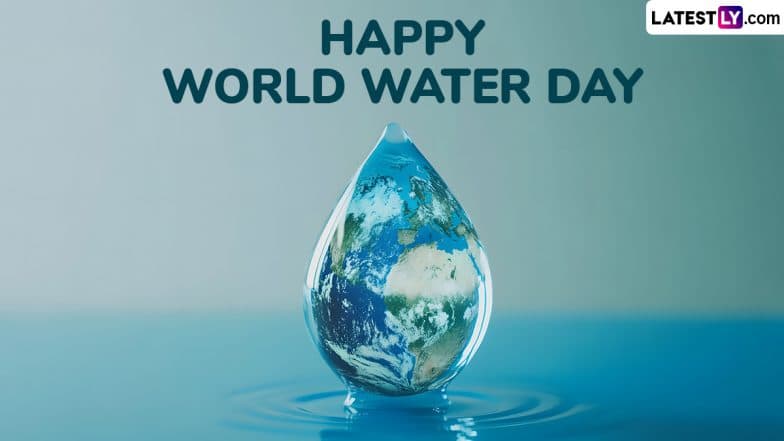 World Water Day 2025 Images, Quotes and HD Wallpapers for Free Download Online: Wish Happy World Water Day With WhatsApp Status, Greetings and Facebook Messages