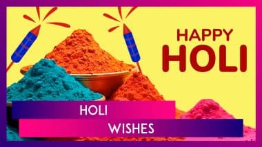 Holi 2025 Wishes, Messages, Fun Quotes and Greetings To Celebrate the Joyous Festival of Colours