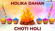 When Is Holika Dahan 2025? Know Date, Holika Dahan Muhurta, Puja Rituals and Significance of the Day That Marks the Victory of Good Over Evil