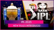 IPL 2025:&nbsp;Three&nbsp;Rule Changes&nbsp;Introduced by BCCI in Indian Premier League