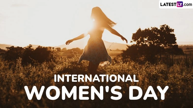 International Women's Day 2025 Quotes & Messages to Celebrate this Special Day