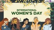International Women&rsquo;s Day 2025 Wishes: Best Messages, Powerful Quotes, Empowering Images, IWD Slogans, Greetings and HD Wallpapers To Celebrate Women