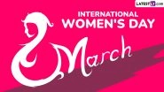 International Women&rsquo;s Day 2025 Wishes, Images and HD Wallpapers for Free Download Online: Share Happy Women&rsquo;s Day Greetings, Messages, Quotes and Photos on March 8