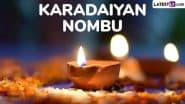 Karadaiyan Nombu 2025 Wishes, Greetings and HD Images: Share Messages, Quotes, Wallpapers and Photos To Celebrate the Auspicious Tamil Festival