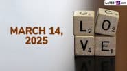 March 14, 2025 Special Days: Which Day Is Today? Know Holidays, Festivals, Events, Birthdays, Birth and Death Anniversaries Falling on Today's Calendar Date