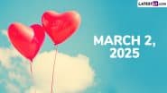 March 2, 2025 Special Days: Which Day Is Today? Know Holidays, Festivals, Events, Birthdays, Birth and Death Anniversaries Falling on Today's Calendar Date