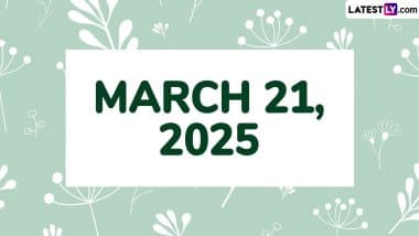 March 21, 2025 Special Days: Which Day Is Today? Know Holidays, Festivals, Events, Birthdays, Birth and Death Anniversaries Falling on Today's Calendar Date