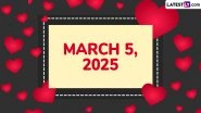 March 5, 2025 Special Days: Which Day Is Today? Know Holidays, Festivals, Events, Birthdays, Birth and Death Anniversaries Falling on Today's Calendar Date