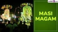 When Is Masi Magam 2025? Know Date, Auspicious Timings, Puja Rituals and Significance of the Popular Tamil Festival