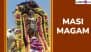 Masi Magam 2025 Wishes, Greetings and Images: Celebrate the Tamil Festival of Maasi Makam With Messages, Quotes and HD Wallpapers