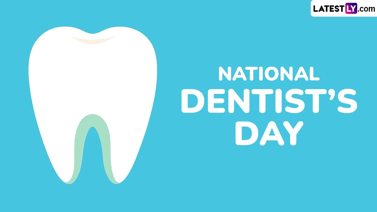 Festivals & Events News National Dentist’s Day 2025 Know Date