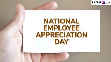 National Employee Appreciation Day 2025 Greetings: Share Employee Appreciation Quotes, HD Images, Messages and Wallpapers To Honour Employees’ Hard Work and Achievements