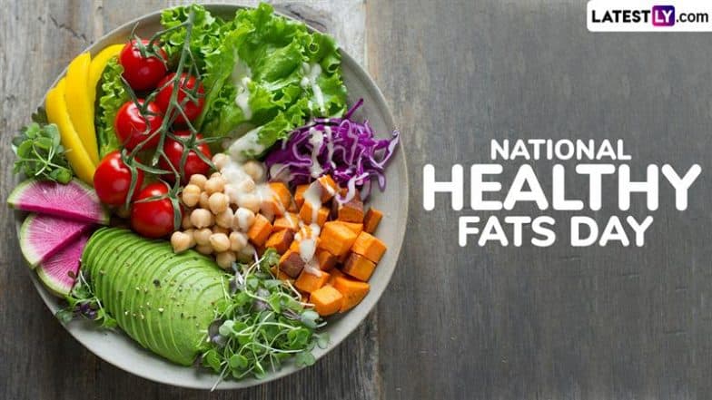 National Healthy Fats Day 2025: Avocados, Nuts, Chia Seeds and More, 6 Healthy Fat Foods You Should Eat for Overall Wellbeing