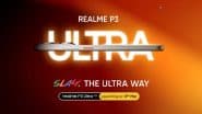 Realme P3 Ultra 5G To Launch Tomorrow in India With MediaTek Dimensity 8350 Processor; Check Expected Specifications, Features and Price