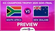 South Africa vs New Zealand ICC Champions Trophy 2025 Semi-Final Preview: Likely Playing XIs, Key Battles, H2H and More About SA vs NZ CT Cricket Match in Lahore