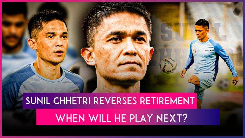 Sunil Chhetri Reverses Retirement: When Will He Play Next for India National Football Team? | 📹 Watch Videos From Reportr Door