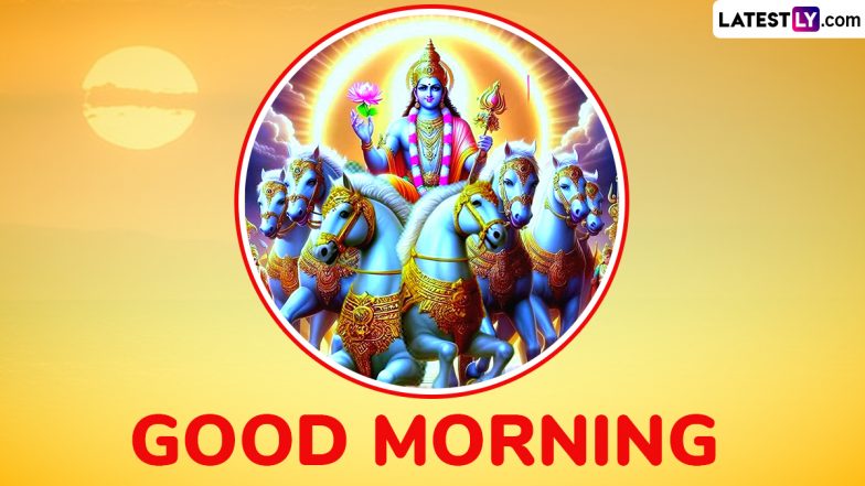 Surya Dev Photos With Good Morning Messages and Greetings: Share Surya Bhagwan HD Wallpapers, Images, Quotes, GIFs and Pictures To Spread Positivity and Light