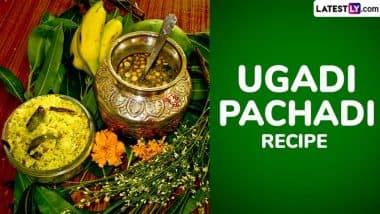 Ugadi 2025 Food Recipe: How To Make Ugadi Pachadi? Know the Ingredients and Step-by-Step Guide To Prepare Traditional Dish for Telugu New Year (Watch Videos)