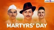 Martyrs’ Day 2025 Messages and Quotes: Share Shaheed Diwas Greetings, HD Images and Wallpapers To Honour the Martyrdom of Bhagat Singh, Rajguru and Sukhdev