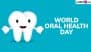 World Oral Health Day 2025 Date and Theme: Know Aim, History and Significance of the Day That Highlights the Importance of Oral Hygiene and Dental Care