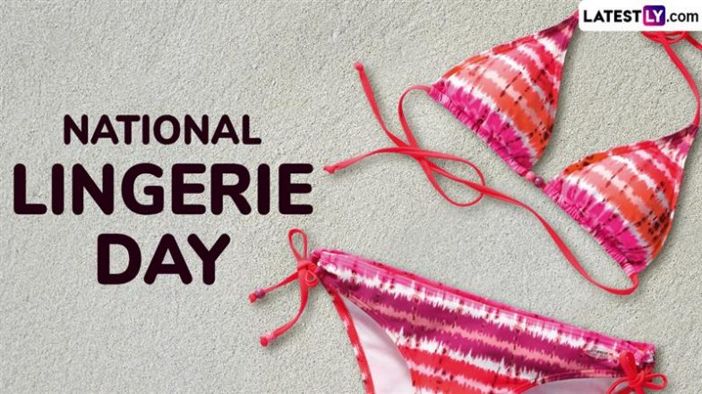 National Lingerie Day 2025: From Knowing the Right Size to the Support Needs, Important Things Women Must Consider Before Buying Lingerie