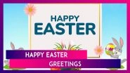 Happy Easter 2025 Quotes: Messages, Wishes, Bible Verses, Status, Images and Wallpapers To Share