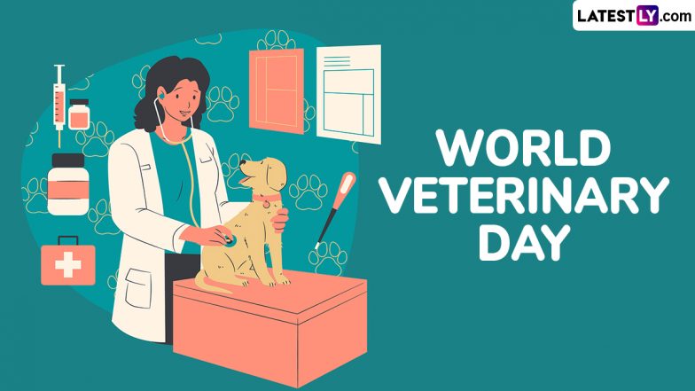 World Veterinary Day 2025 Date, History and Significance: Know About the Role of Veterinarians on This Important Global Event Towards Animal Health and Welfare