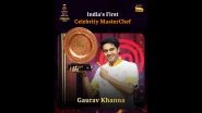Celebrity MasterChef Challenge 2025: Gaurav Khanna Wins Cooking Show Competition, Nikki Tamboli Emerges As First Runner Up