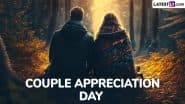 Couple Appreciation Day 2025 Wishes: Share WhatsApp Messages, Greetings, Love Quotes, HD Images, GIFs and Wallpapers To Celebrate the Romance Between Partners