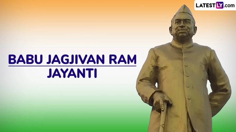 Babu Jagjivan Ram Jayanti 2025: Date, History, Significance & Aim of the Celebrations in India